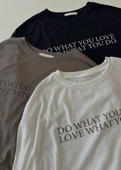 "Do what you love" tee