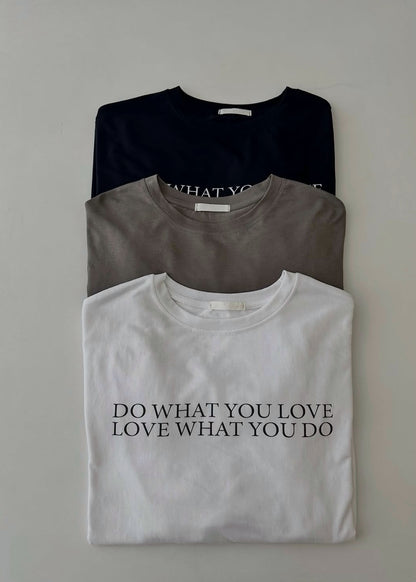 "Do what you love" tee
